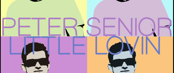 Peter Senior Releases New Track – Little Lovin